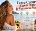 Come Curare i Capelli Dopo Le Vacanze al Mare