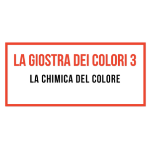 La Giostra dei Colori 3 - La chimica del colore IN ITALIANO