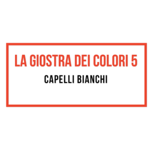 La Giostra dei Colori 5 - Capelli bianchi IN ITALIANO